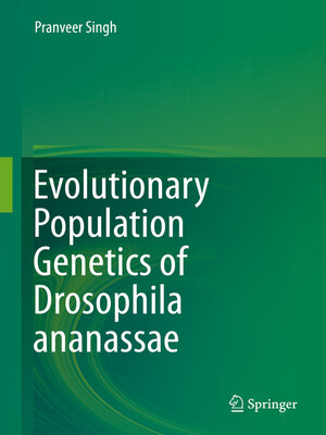 cover image of Evolutionary Population Genetics of Drosophila ananassae